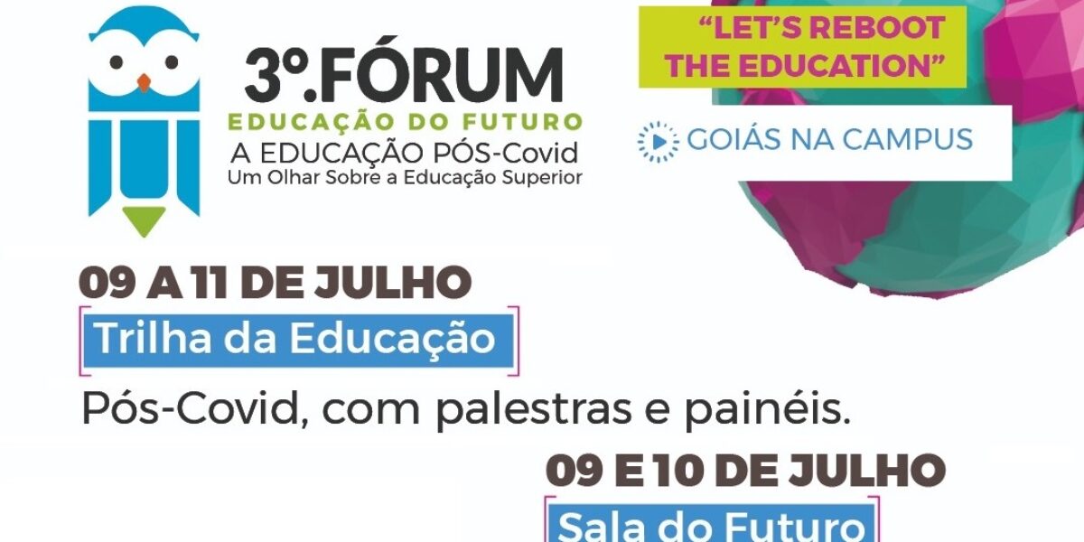 Goiás sediará 3º Fórum Educação do Futuro: Educação pós-Covid durante a edição digital da Campus Party