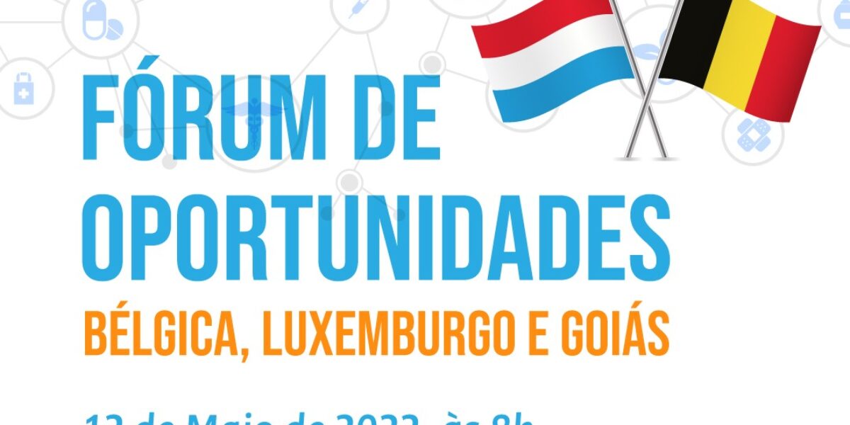 Secretaria de Estado de Desenvolvimento e Inovação promove Fórum de Oportunidades Bélgica, Luxemburgo e Goiás