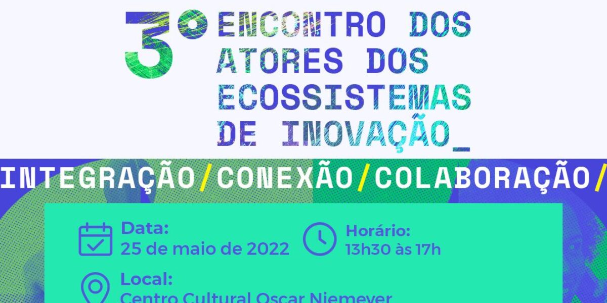 Governo de Goiás realiza encontro para desenvolver ambientes de inovação no Estado