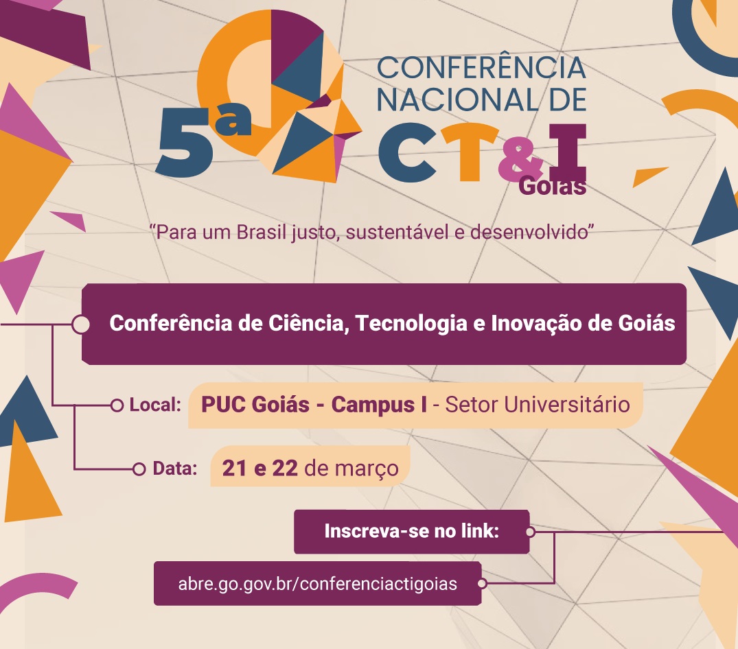 Governo de Goiás realiza Conferência Estadual de Ciência, Tecnologia e Inovação