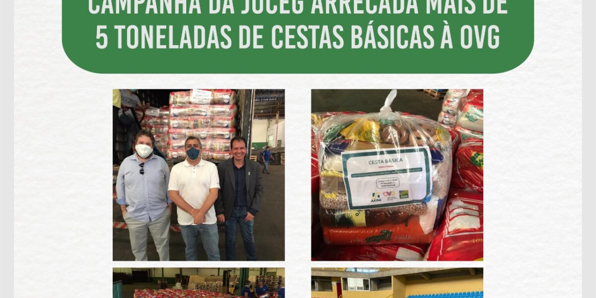 Campanha da JUCEG arrecada mais de 5 toneladas de cestas básicas à OVG