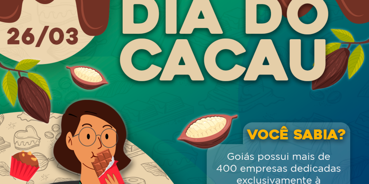 26/03 – Dia do cacau!