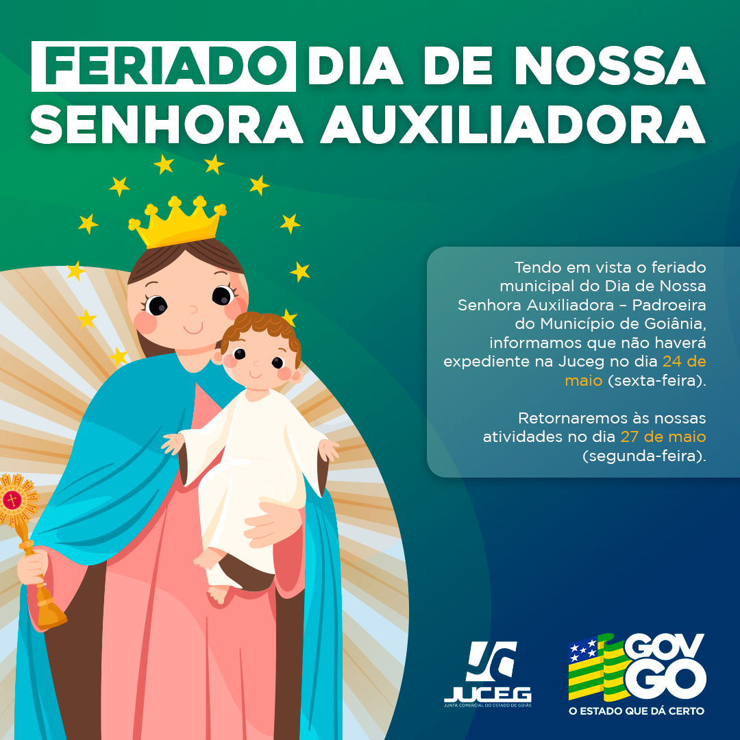 Feriado Municipal devido ao Dia de Nossa Senhora Auxiliadora – Padroeira do Município de Goiânia