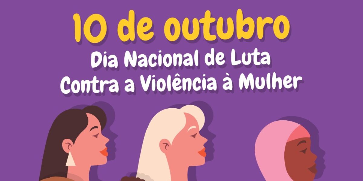 Dia Nacional de Luta Contra a Violência à Mulher