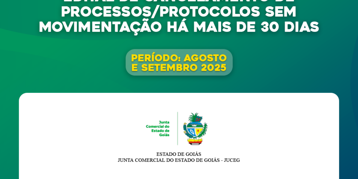 Disponível o Edital de cancelamento de processos/protocolos sem movimentação há mais de 30 dias, referente aos meses agosto e setembro de 2025