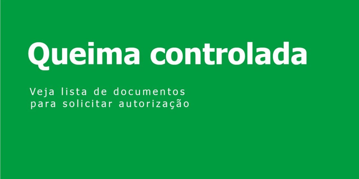 Semad oferece checklist para interessados em queima controlada