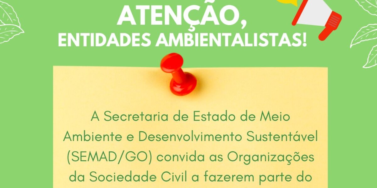 Semad recebe inscrições de Organizações da Sociedade Civil para composição do CEMAm