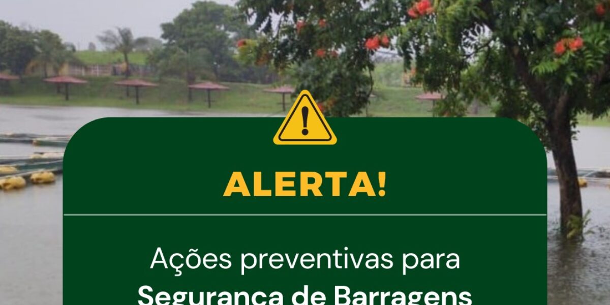 Com alto volume de chuvas, Semad alerta para ações preventivas em segurança nas barragens