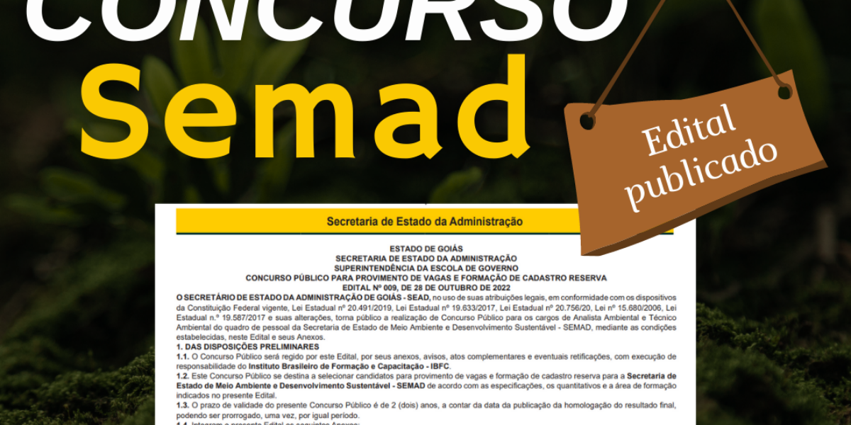 Governo de Goiás publica edital para concurso da Semad; inscrições vão de 29 de novembro a 08 de janeiro de 2023