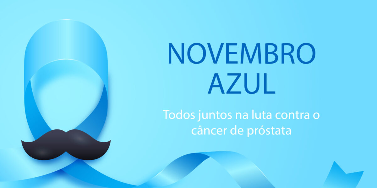 Novembro Azul: mês de conscientização sobre o câncer de próstata