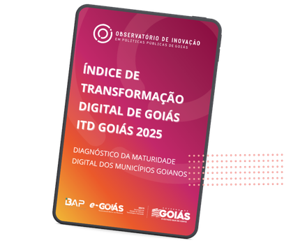 Índice de Transformação Digital de Goiás (ITD Goiás 2025)