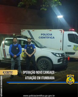 OPERAÇÃO NOVO CANGAÇO – ATUAÇÃO DA POLÍCIA CIENTÍFICA EM ITUMBIARA