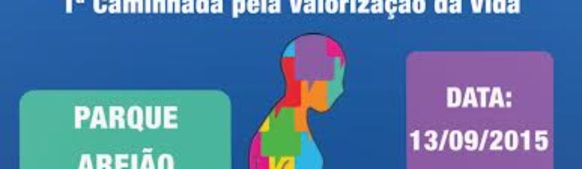 CVV convida para Caminhada Pela Valorização da Vida