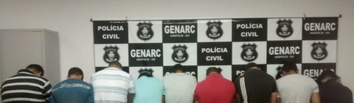 “Erga omnes”: Operação do Genarc prende 10 pessoas em Anápolis