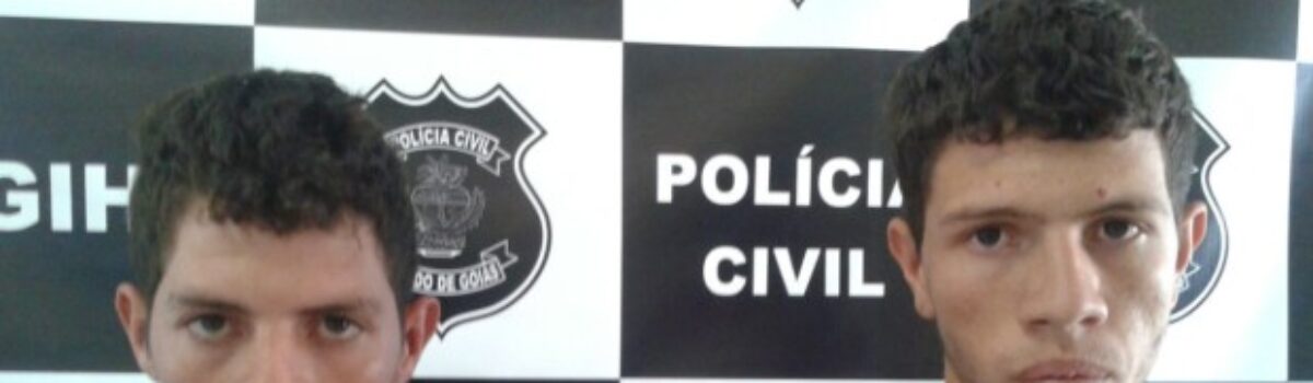 Irmãos homicidas são presos em Anápolis