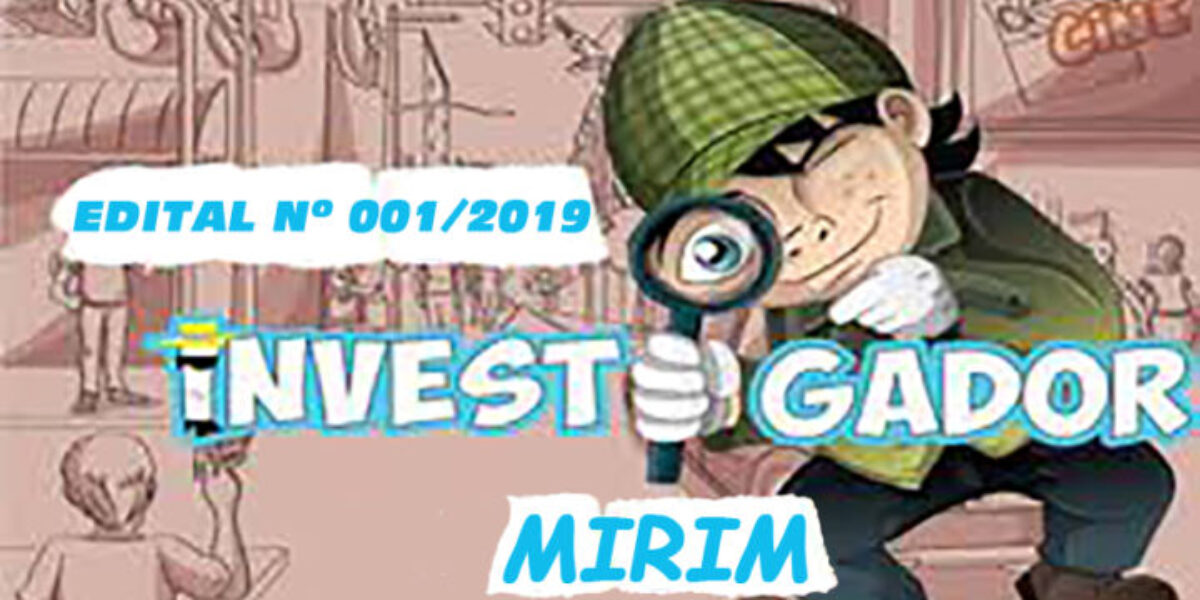 EDITAL PROGRAMA INVESTIGADOR MIRIM