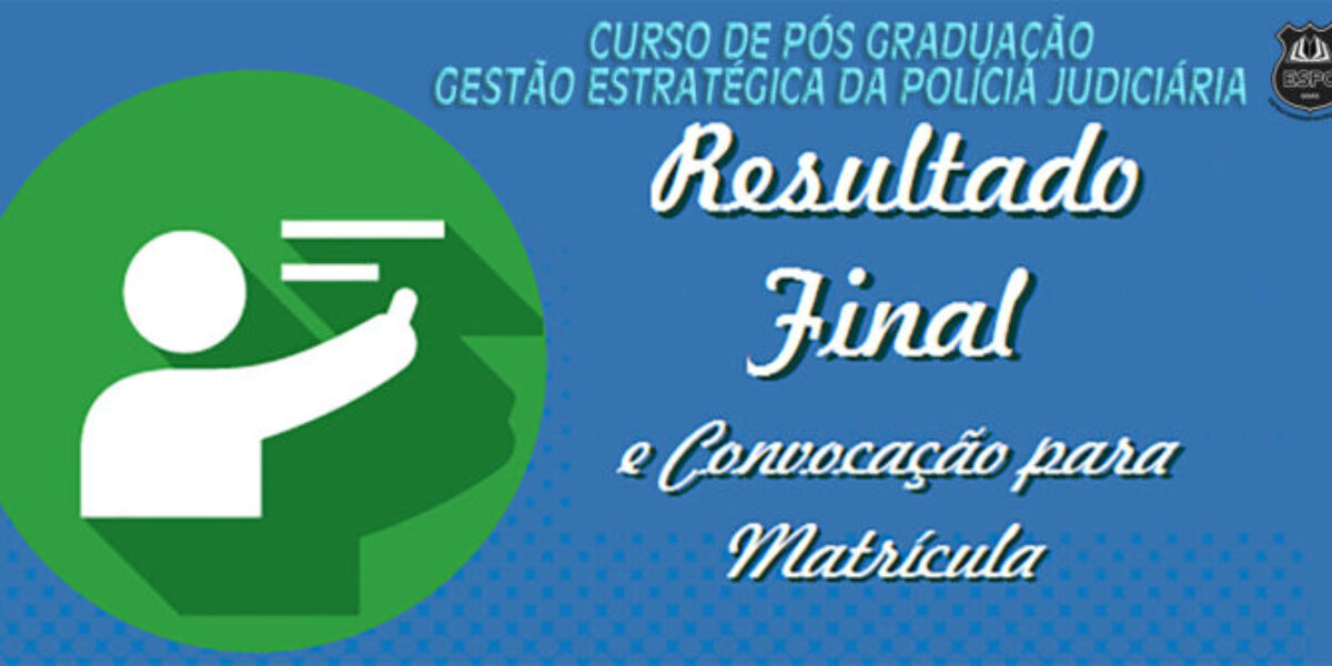 RESULTADO E CONVOCAÇÃO PÓS GRADUAÇÃO