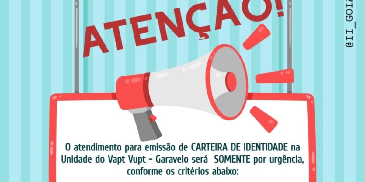 COMUNICADO – ATENDIMENTO DO INSTITUTO DE IDENTIFICAÇÃO NO VAPT VUPT GARAVELO