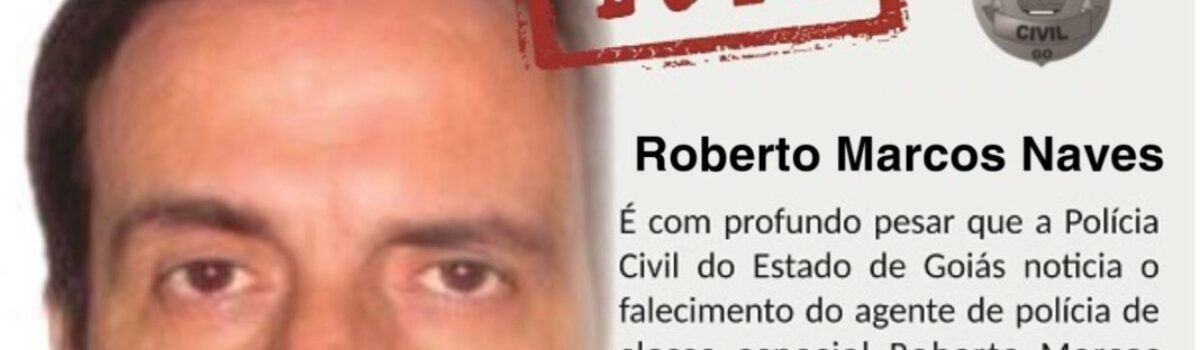 Nota de pesar: agente de polícia Roberto Marcos Naves