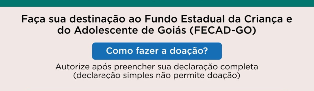 Campanha estimula doação de recursos do IR ao Fundo Estadual da Criança e Adolescente