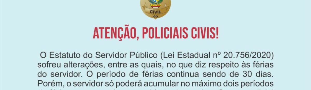 Atenção, policiais civis! Férias acumuladas devem ser usufruídas até julho de 2023
