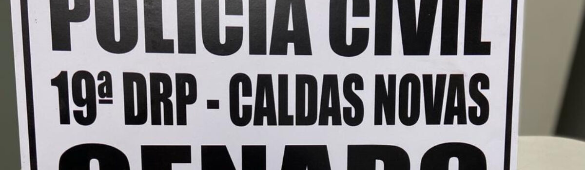 PCGO dá apoio à Operação Falso Parente, da PCSC, em Caldas Novas e prende três