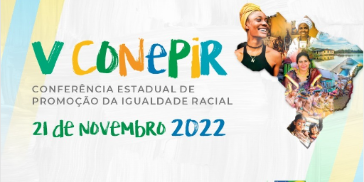 Aconteceu na ESPC a V Conferência Estadual de Promoção da Igualdade Racial