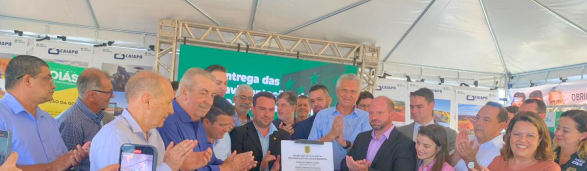 PCGO inaugura novas sedes da Delegacia Municipal e Deam de Mineiros