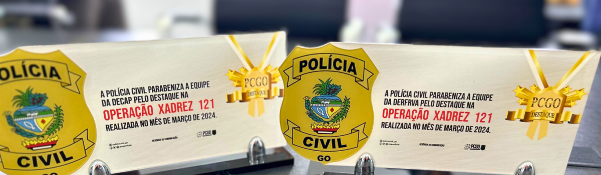 DECAP e DERFRVA são homenageadas por destaque durante Operação Xadrez 121