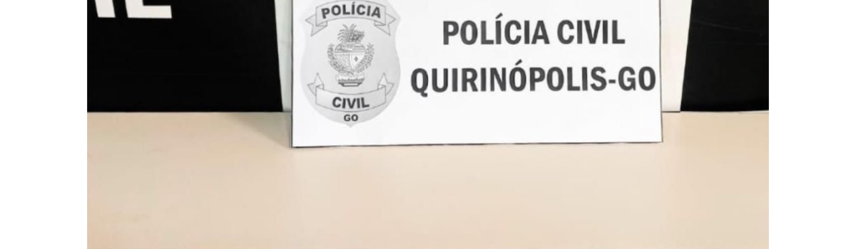 PCGO prende homem por  violência física, patrimonial e moral contra a companheira, em Quirinópolis