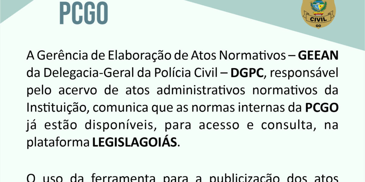 Informativo – Atos normativos da Polícia Civil de Goiás