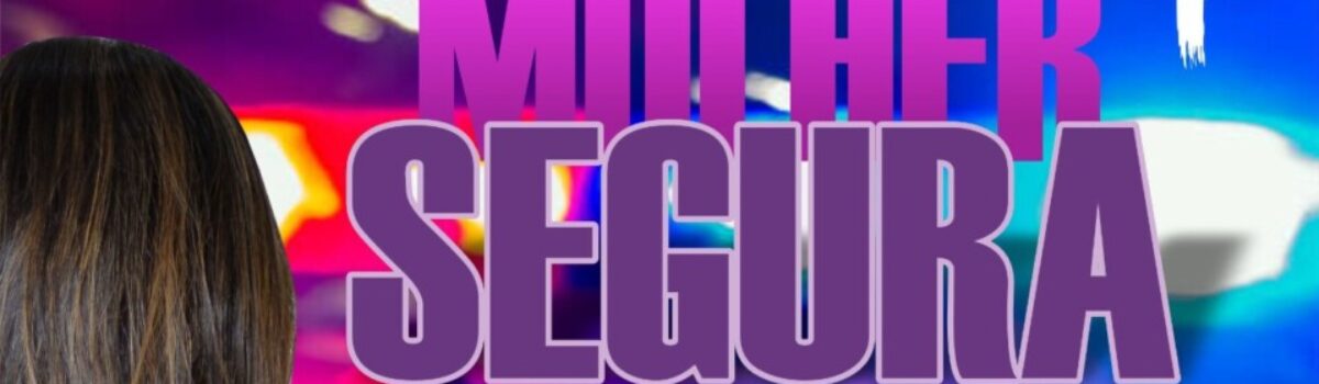 Operação Mulher + Segura: prisão em Águas Lindas