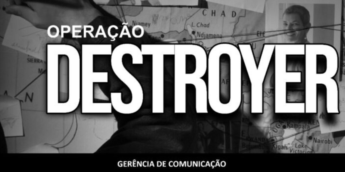 PCGO deflagra fase 7 da Operação Destroyer e cumpre 62 medidas judiciais contra o crime organizado