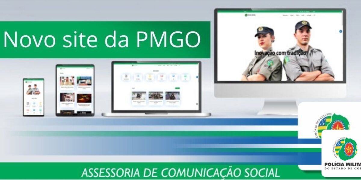 Com layout moderno, a Polícia Militar do Estado de Goiás apresenta novo site.