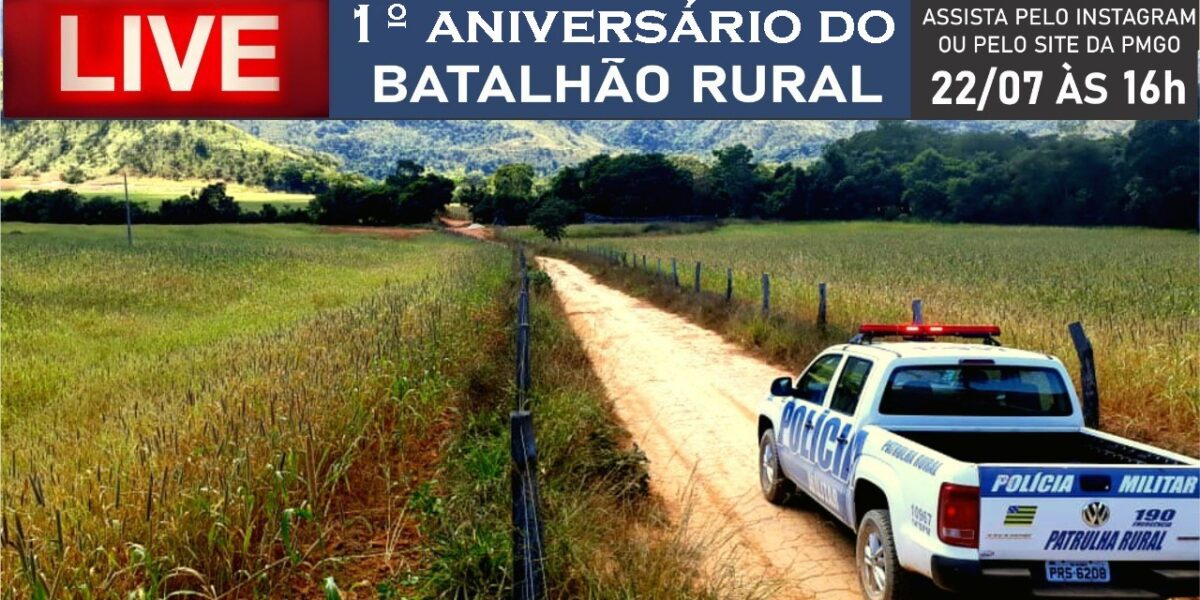 Live em comemoração ao 1º aniversário do Batalhão Rural da Polícia Militar de Goiás