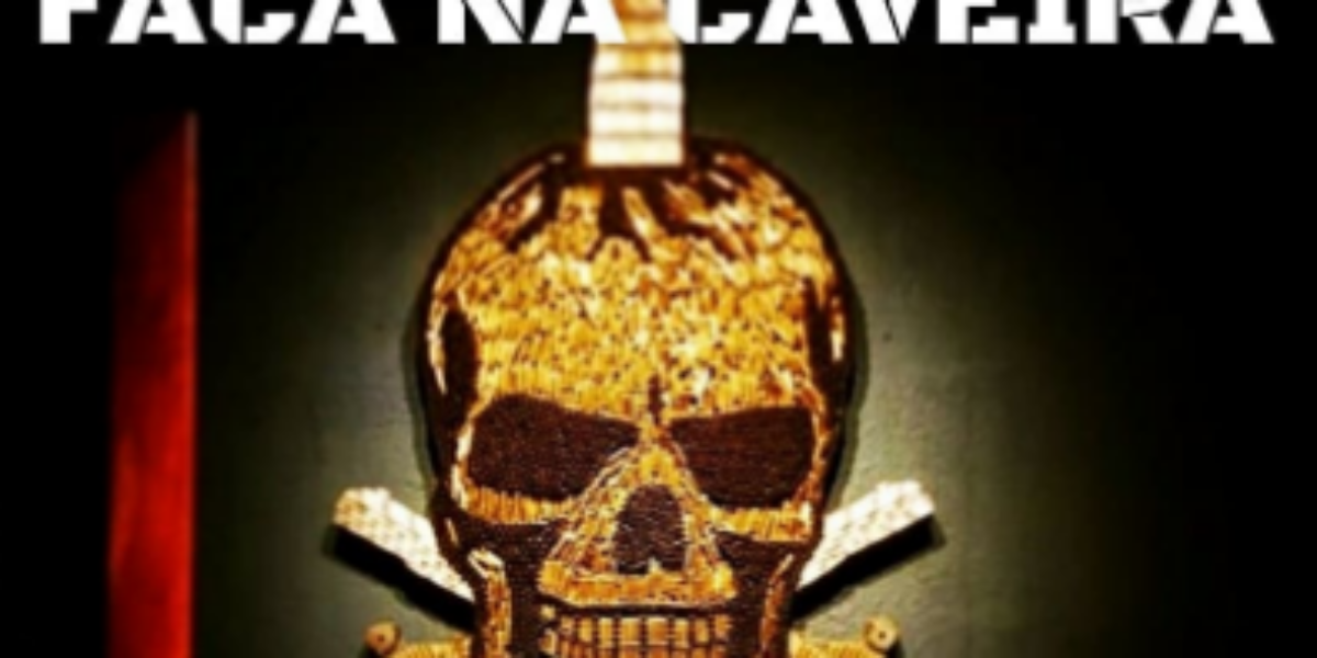 Você sabe o significado da expressão: Faca Na Caveira?