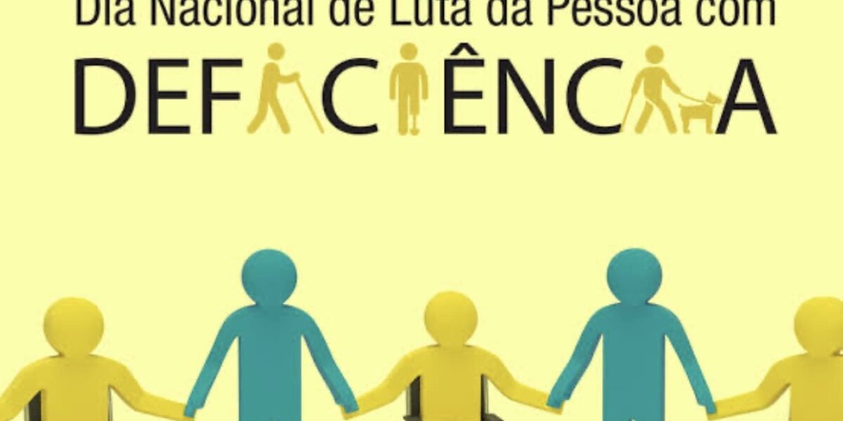 Dia nacional da luta das pessoas com deficiência