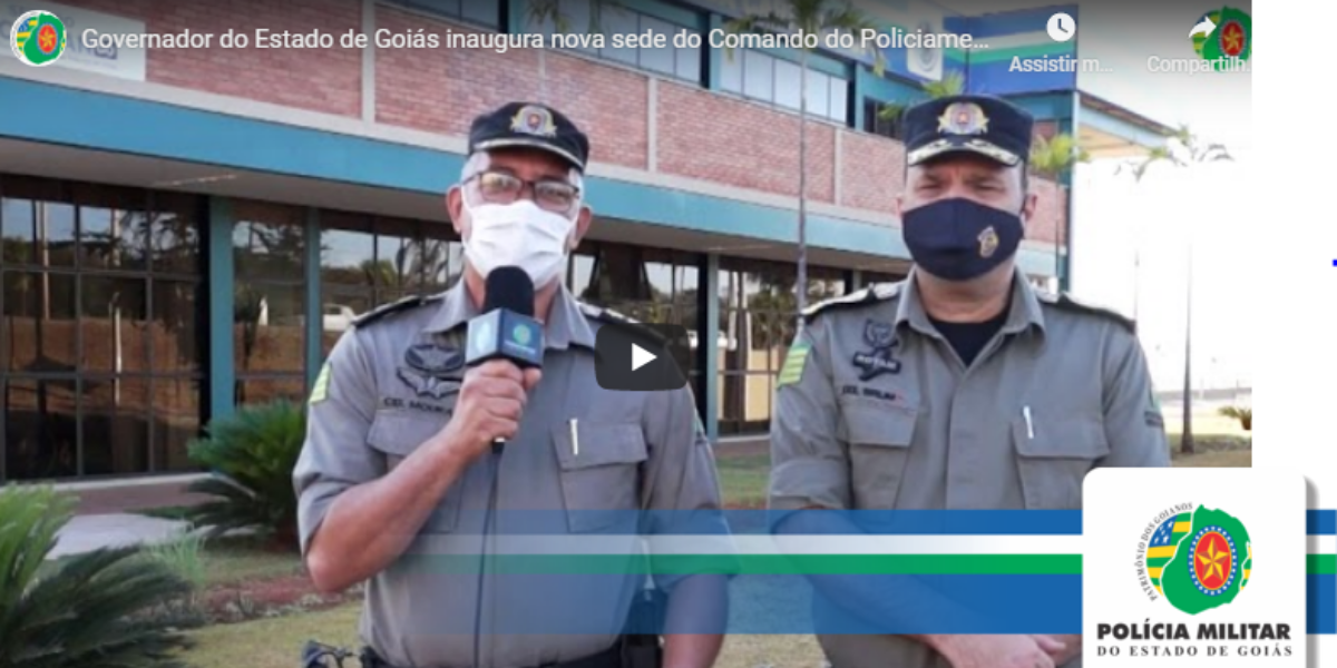 Governador do Estado de Goiás inaugura nova sede do Comando do Policiamento da Capital