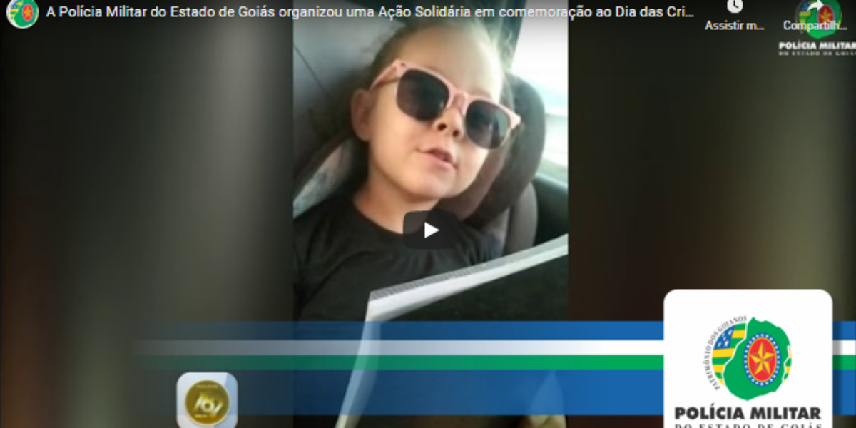 PMGO Realiza Ação Solidária em comemoração ao Dia das Crianças