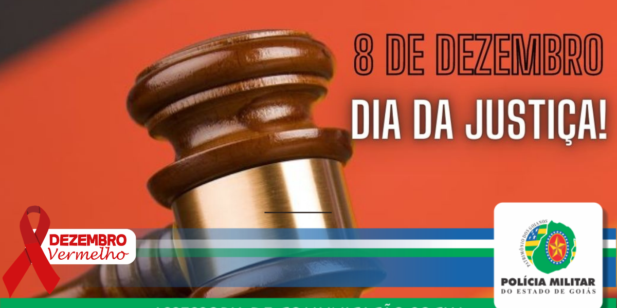 08 de dezembro: Dia da Justiça!