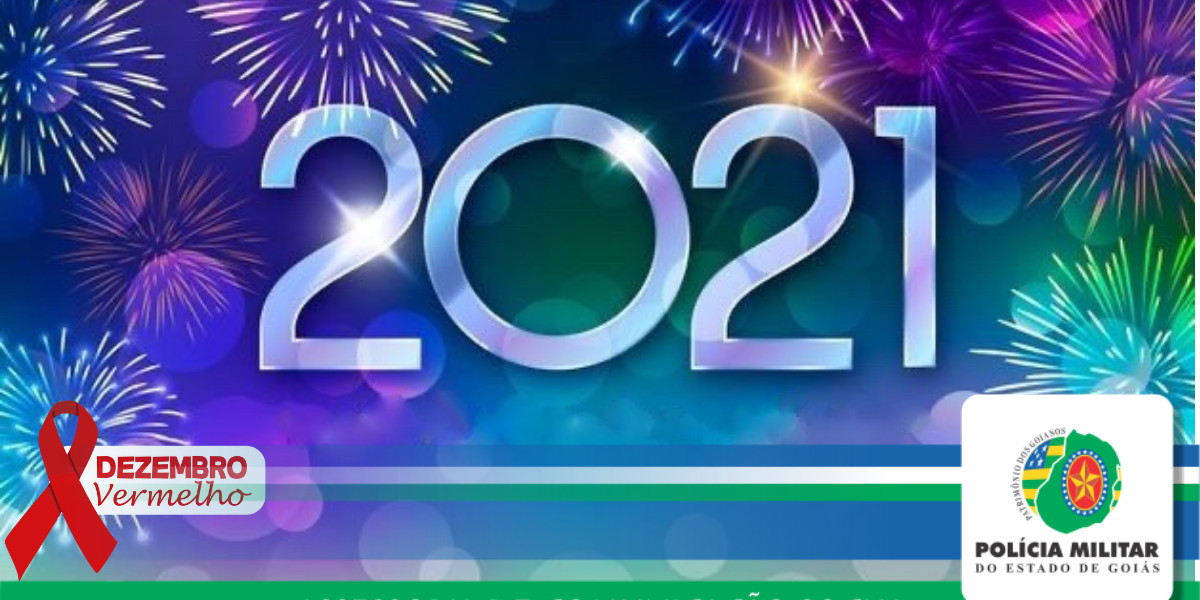 2021: Polícia Militar reforça os protocolos de segurança contra a COVID-19 e deseja a todos um feliz ano novo!