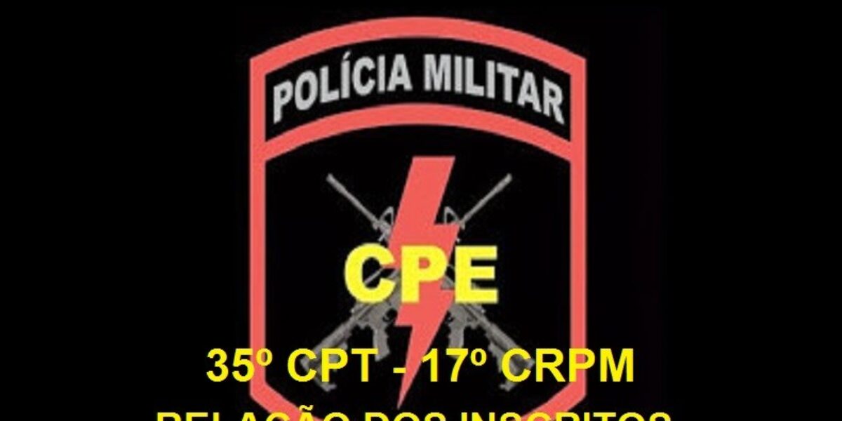 35º CPT-17º CRPM – Relação de inscritos.