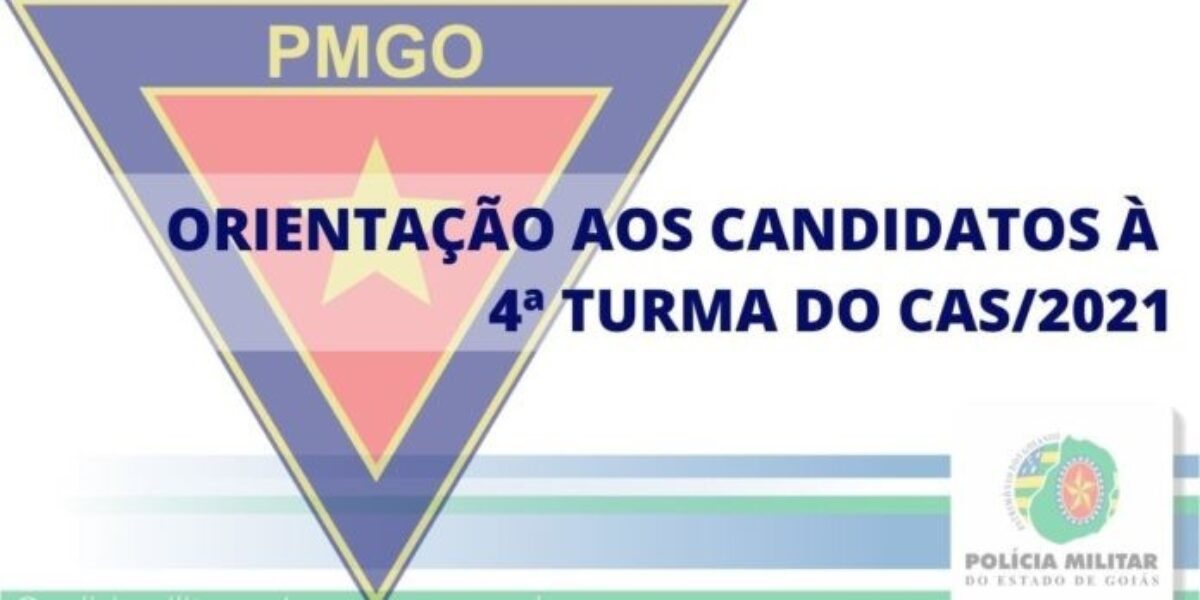 Orientações aos candidatos ao  CAS 4ª Turma 2021 