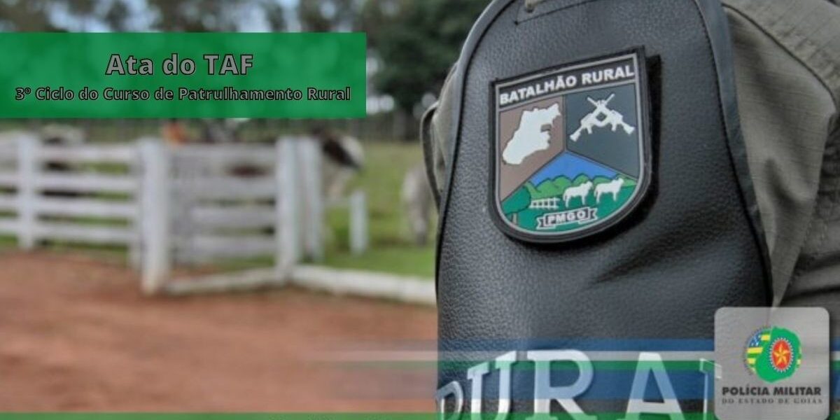 Ata do TAF: 3º Ciclo do Curso de Patrulhamento Rural