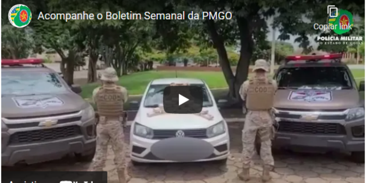 Boletim Semanal da PMGO