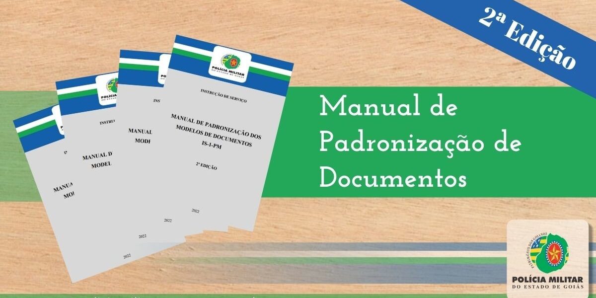 PMGO lança 2ª edição do MANUAL DE PADRONIZAÇÃO DE DOCUMENTOS
