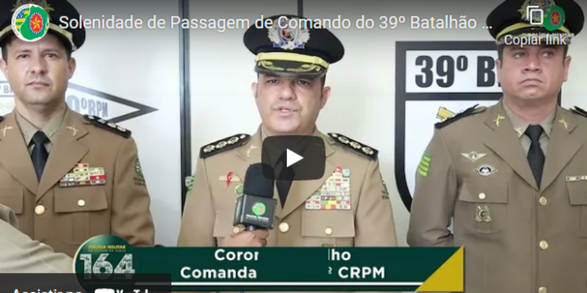Solenidade de Passagem de Comando do 39º BPM