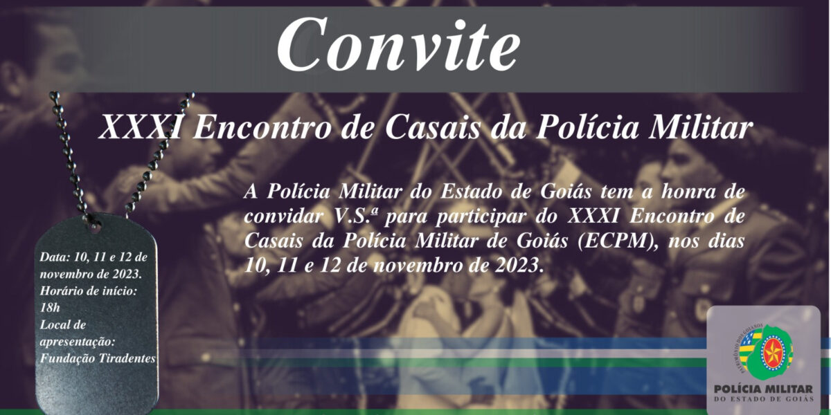 Convite – XXXI Encontro de Casais da Polícia Militar
