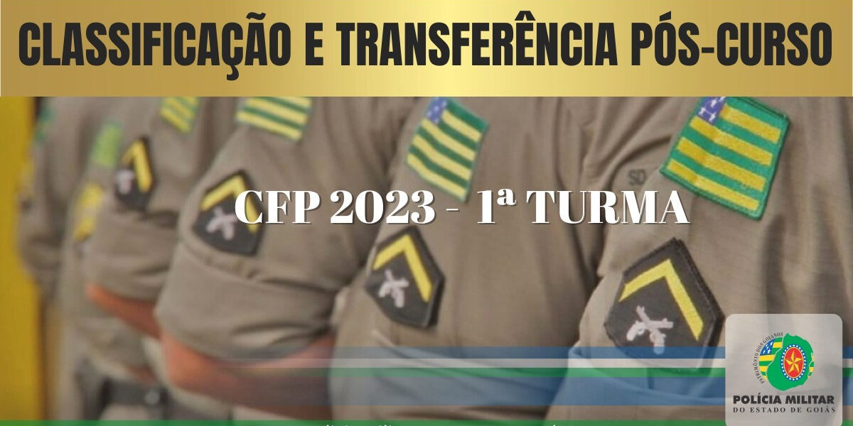 Transferência-Classificação Pós Curso – 1ª Turma CFP 2023/2024
