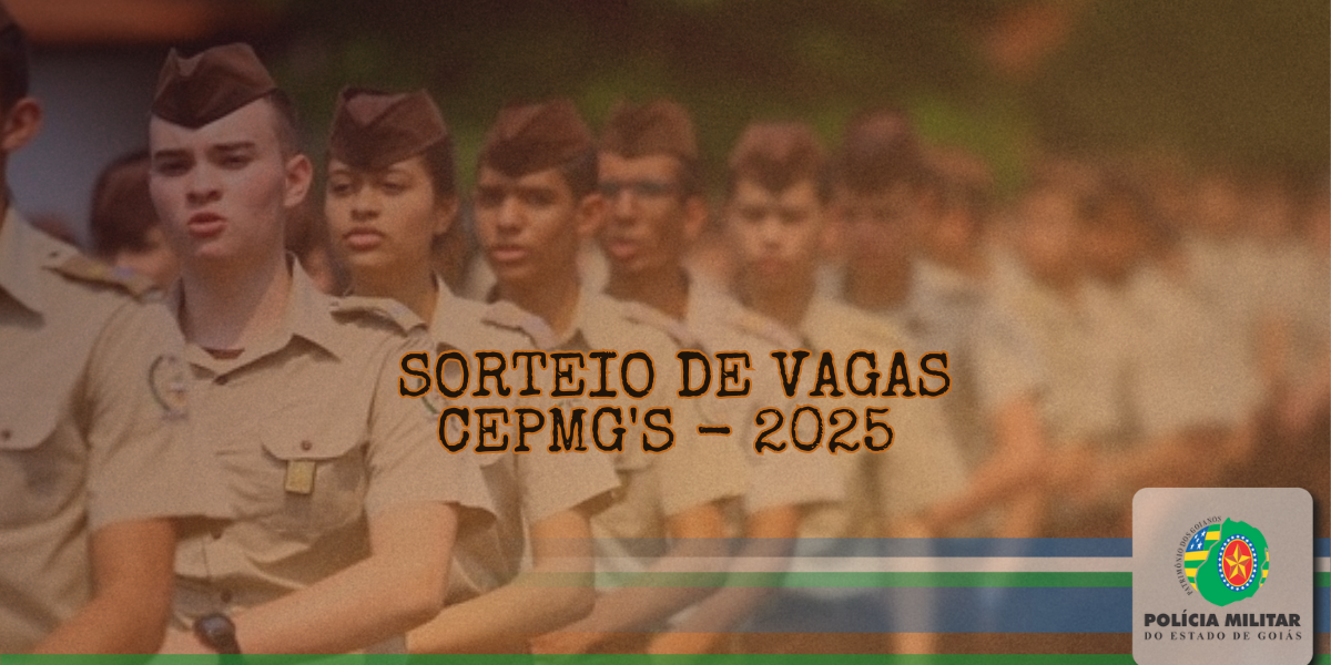 Atenção – sorteio de vagas CEPMG’s 2025